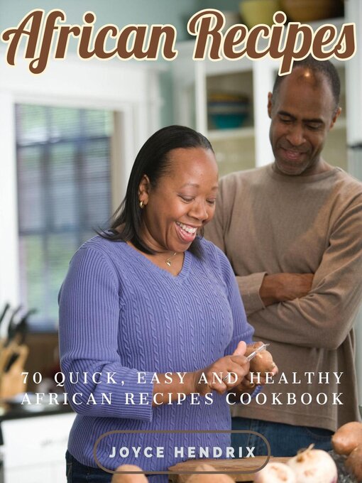 Title details for African Recipes by Joyce Hendrix - Available